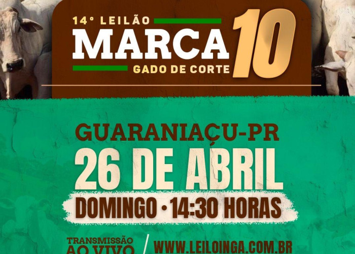 14º Leilão MARCA 10- Gado de Corte -GUARANIAÇU-PR