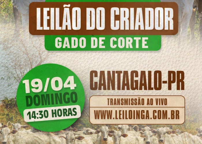 LEILÃO DO CRIADOR  GADO DE CORTE - CANTAGALO-PR